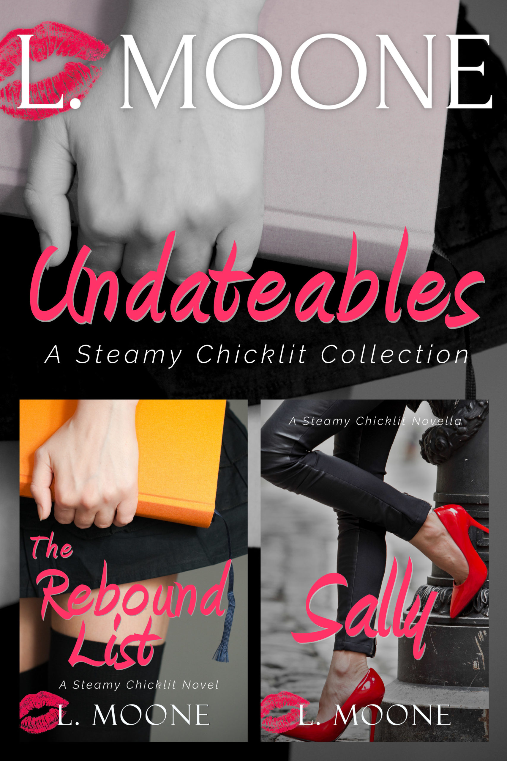 Undateables: A Steamy Chicklit Collection